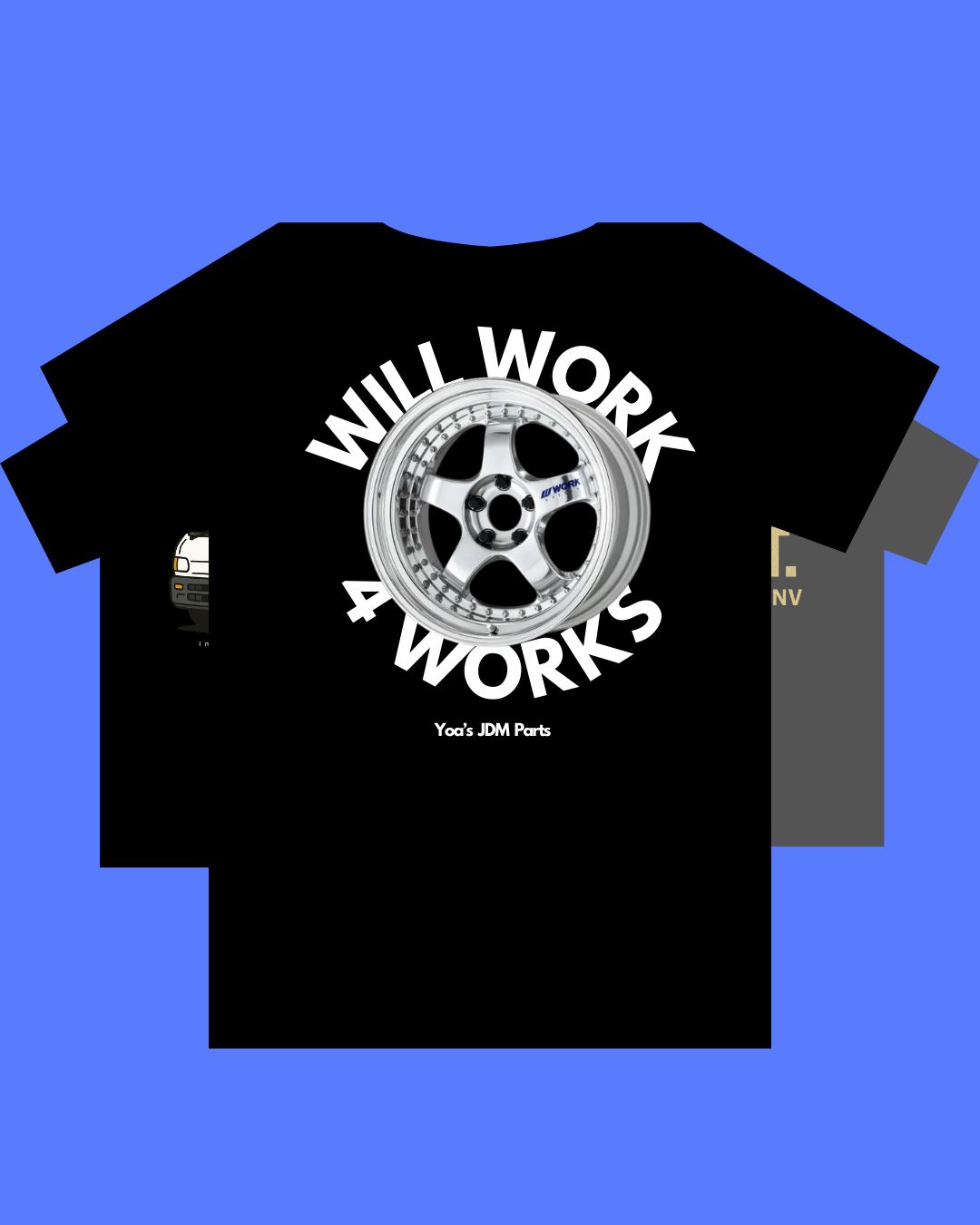 “WILL WORK 4 WORKS