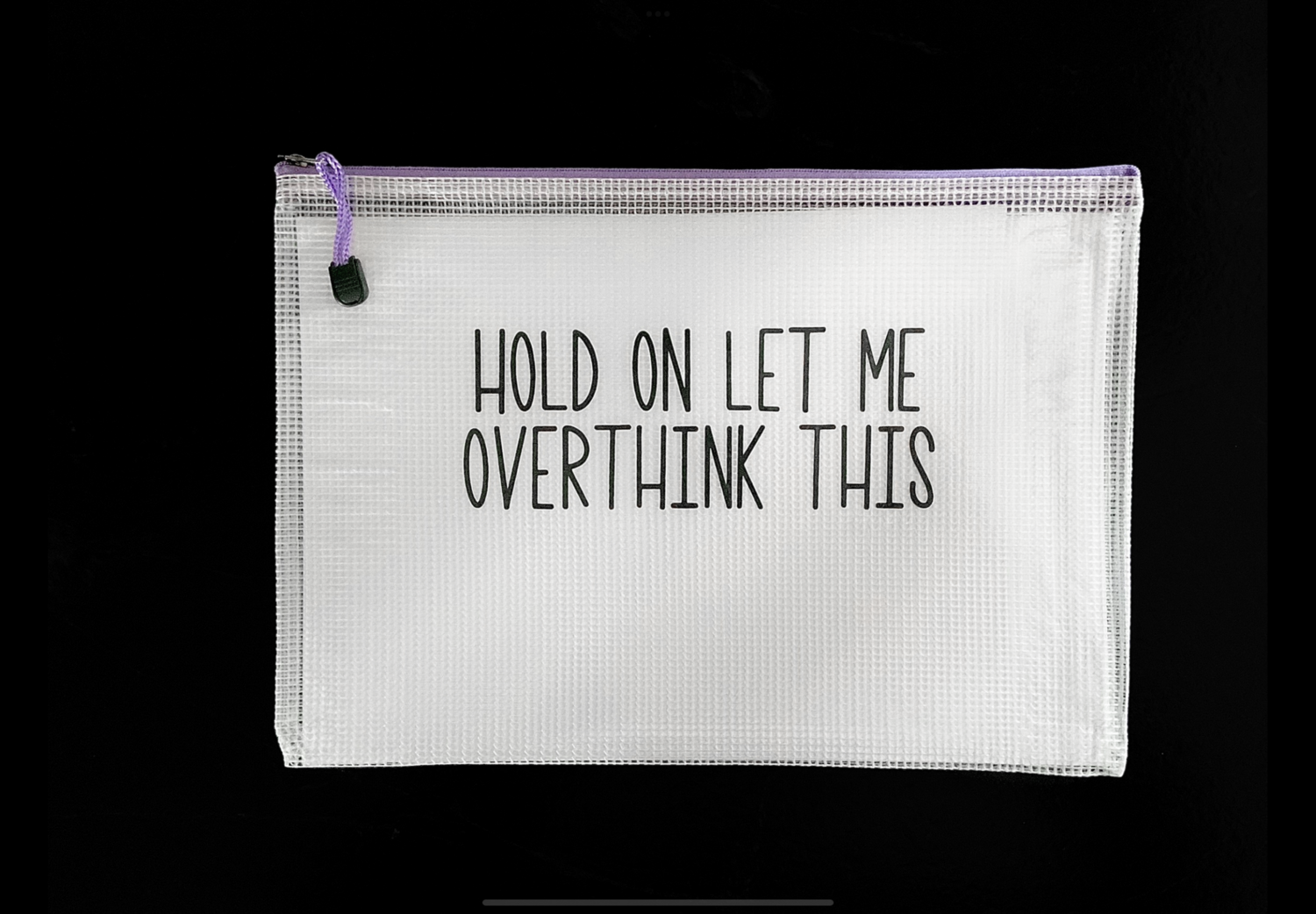 Snarky Bag - Hold On Let Me Overthink This