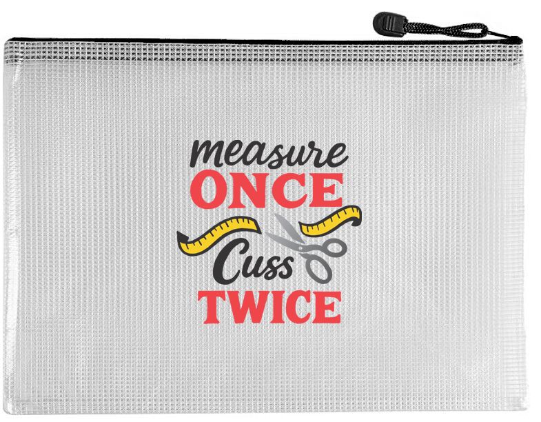 Snarky Bag - Measure Once Cuss Twice