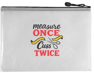 Snarky Bag - Measure Once Cuss Twice