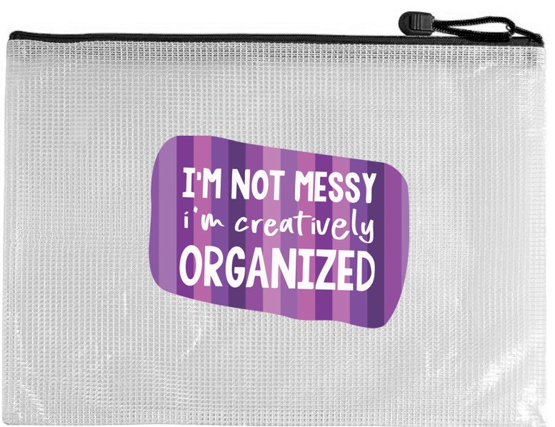 Snarky Bag - I&#39;m Not Messy I&#39;m Creatively Organized