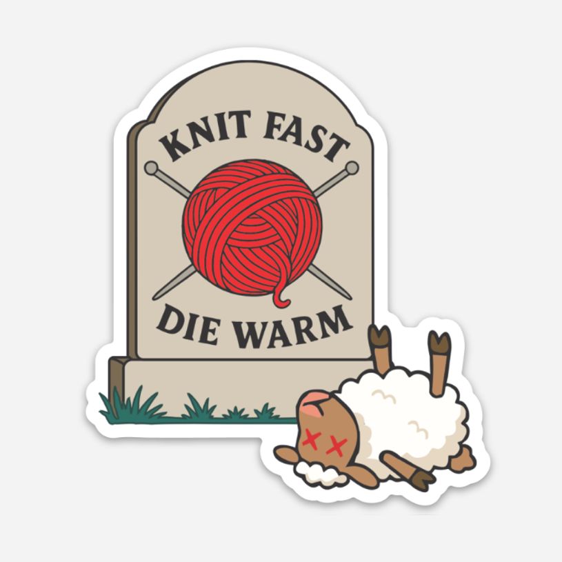 Sticker - Knit Fast Die Warm