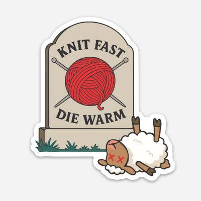 Sticker - Knit Fast Die Warm