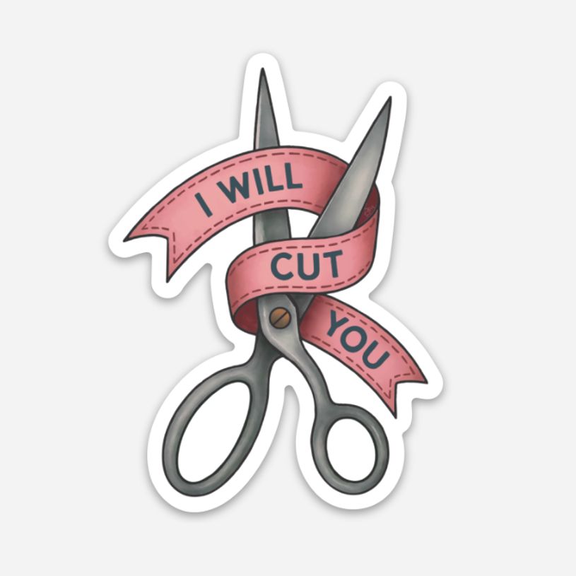 Sticker - I Will Cut You