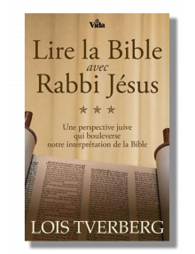 LIRE LA BIBLE AVEC RABBI JÉSUS