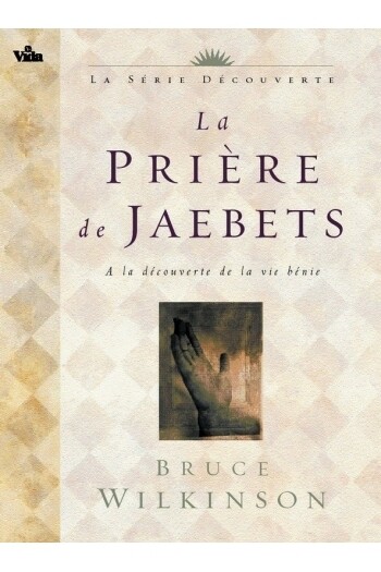 LA PRIERE DE JAEBETS