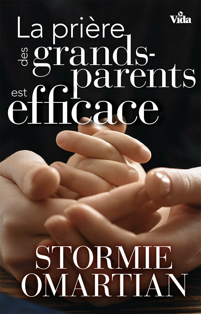 LA PRIÈRE DES GRANDS-PARENTS EST EFFICACE
