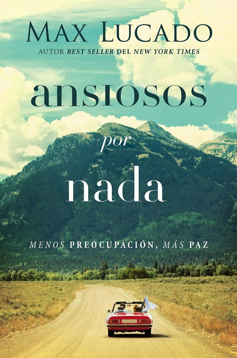 ANSIOSOS POR NADA: MENOS PREOCUPACIÓN, MÁS PAZ