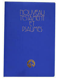 NOUVEAU TESTAMENT ET PSAUMES