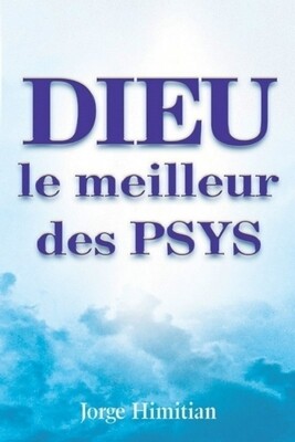 DIEU LE MEILLEUR DES PSYS