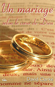 UN MARIAGE SELON LE COEUR DE DIEU