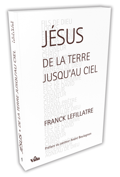 JÉSUS DE LA TERRE JUSQU&#39;AU CIEL