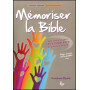 MÉMORISER LA BIBLE: Conseils pratiques pour les animateurs de groupes d’enfants