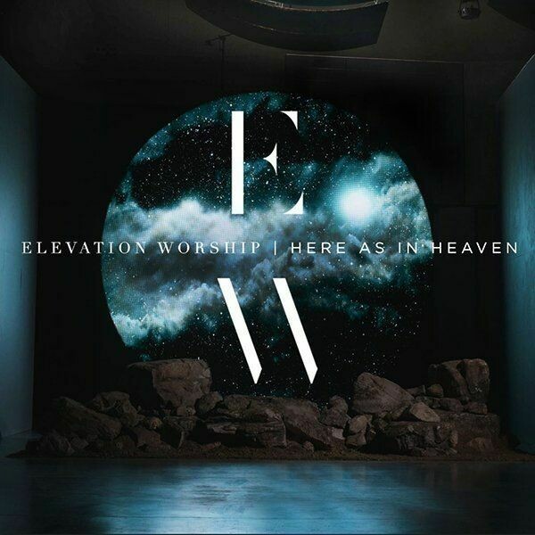 CD HERE AS IN HEAVEN: ELEVATION WORSHIP
