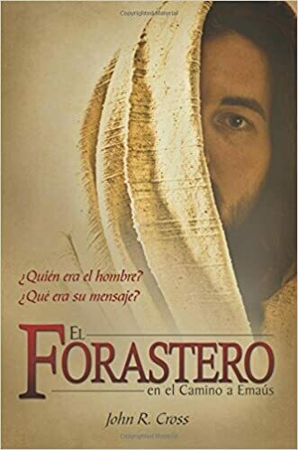 EL FORASTERO EN EL CAMINO A EMAÚS