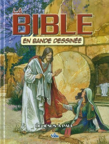 LA BIBLE  EN BANDE DESIMNÉE: DE JÉSUS A PAUL