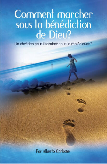 Comment marcher sous la bénédiction de Dieu