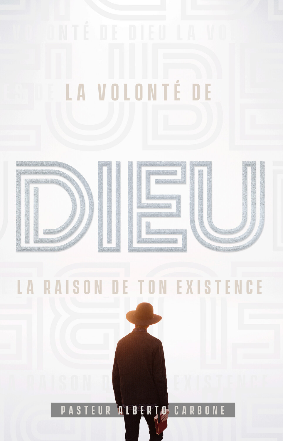La Volonté de Dieu - La raison de ton existence