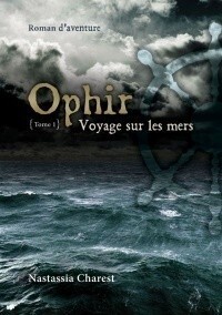 Ophir Tome I-Voyage sur les mers