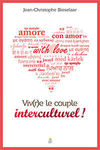 Vivre le couple interculturel!