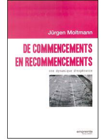 DE COMMENCEMENTS EN RECOMMENCEMENTS