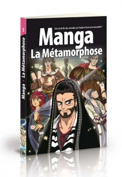 MANGA : LA MÉTAMORPHOSE VOL 5