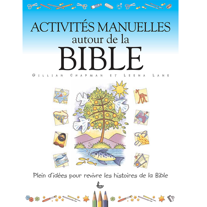 ACTIVITÉS MANUELLES AUTOUR DE LA BIBLE