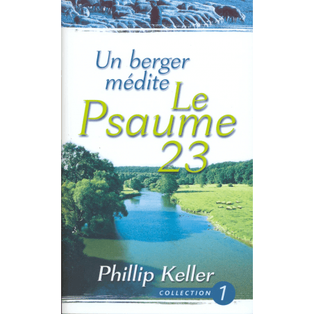 UN BERGER MÉDITE LE PSAUME 23