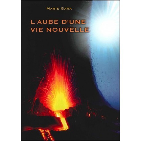 L&#39;AUBE D&#39;UNE VIE NOUVELLE