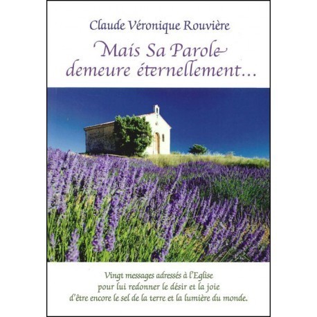 MAIS SA PAROLE DEMEURE ÉTERNELLEMENT