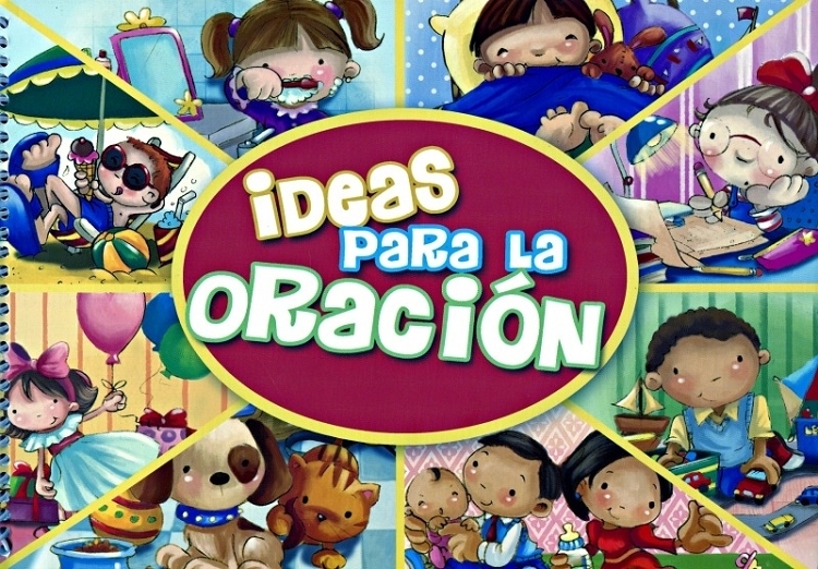 IDEAS PARA LA ORACIÓN
