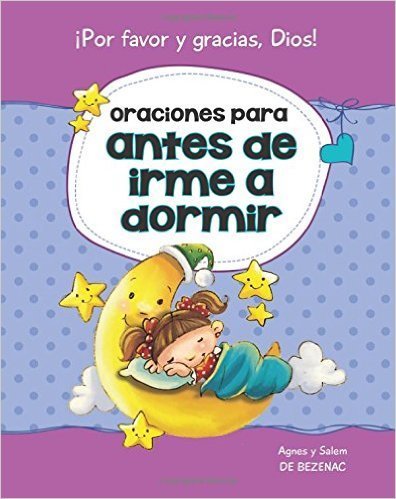 ORACIONES PARA ANTES DE IRME A DORMIR