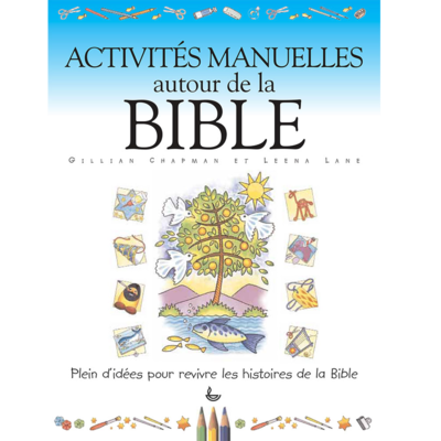 ACTIVITÉS MANUELLES AUTOUR DE LA BIBLE