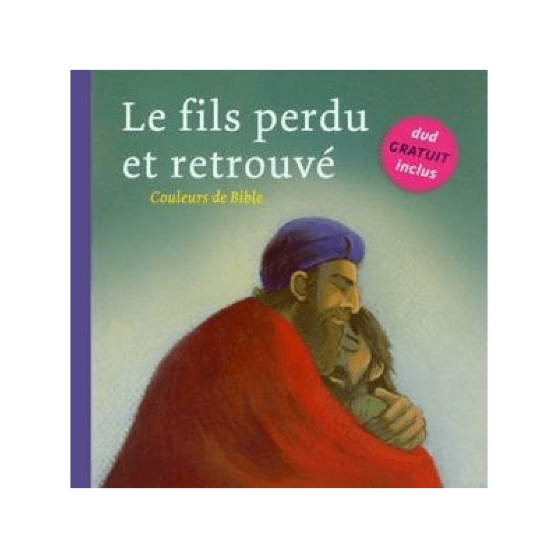 LE FILS PERDU ET RETROUVE