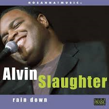 CD Rain Down-Alvin Slaughter