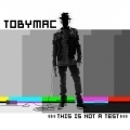 CD THIS IS NOT A TEST-TOBY MAC