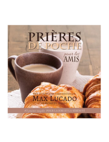 PRIÈRES DE POCHE POUR LES AMIS