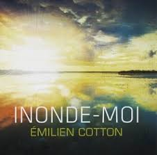 CD Inonde-moi-Emilien Cotton