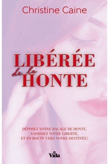 LIBÉRÉE DE LA HONTE