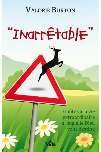INARRÊTABLE