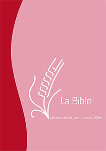 BIBLE DU SEMEUR 2015, ROSE AVEC ZIP [RELIÉ] COUVERTURE VIVELLA SOUPLE ROUGE ET ROSE, TRANCHE BLANCHE
