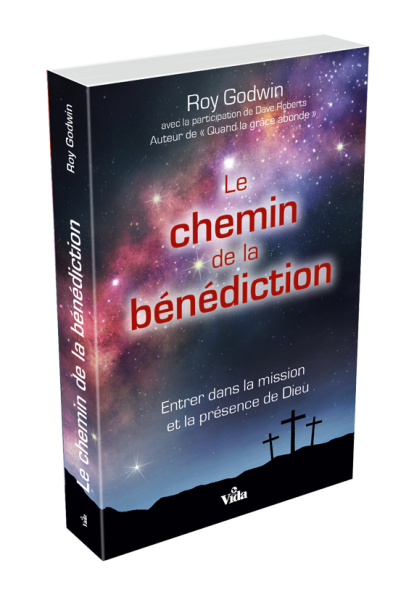 LE CHEMIN DE LA BÉNÉDICTION