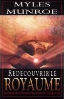 REDÉCOUVRIR LE ROYAUME