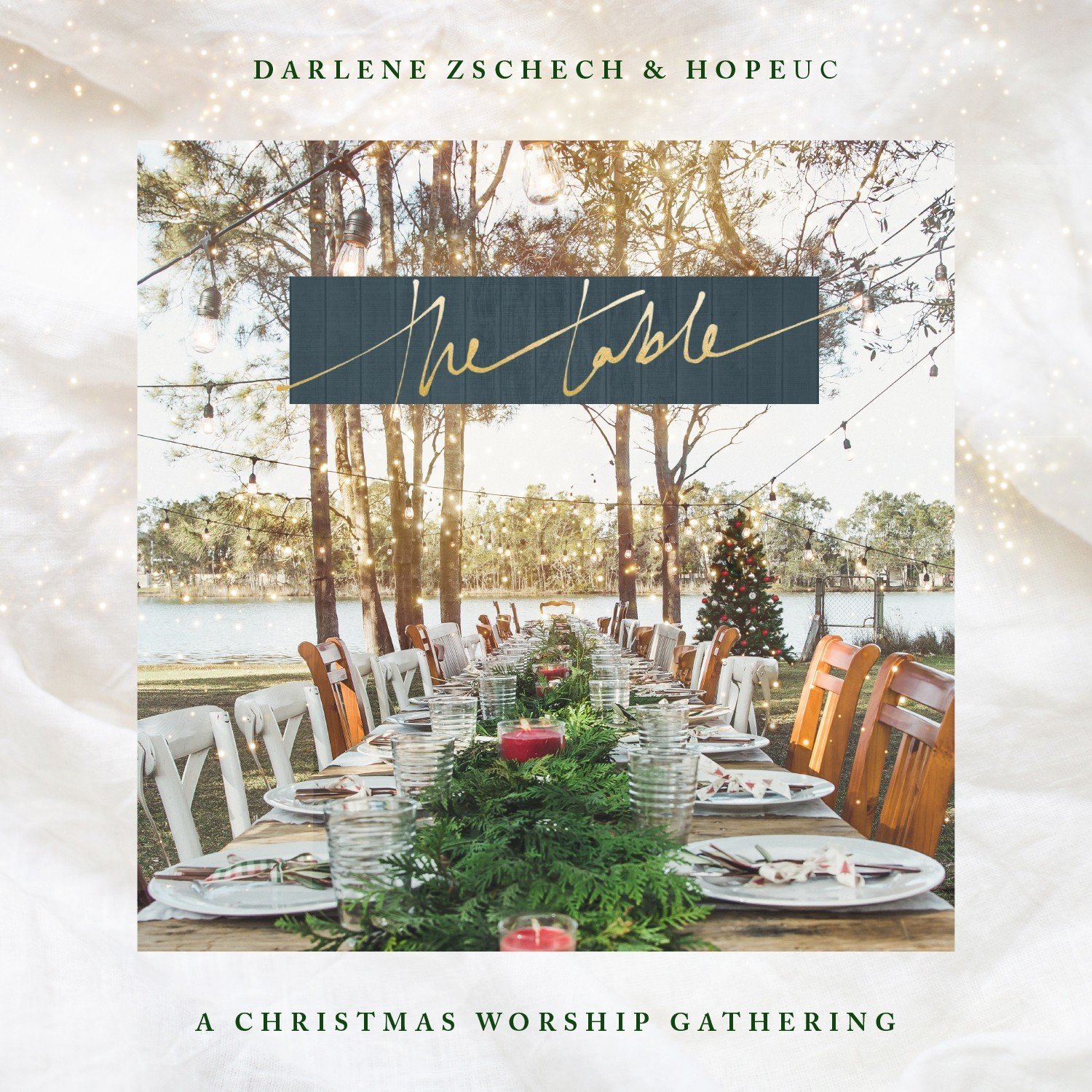 CD THE TABLE: A CHRISTMAS WORSHIP GATHERING-DARLENE ZSCHECH &amp; HOPEUC
