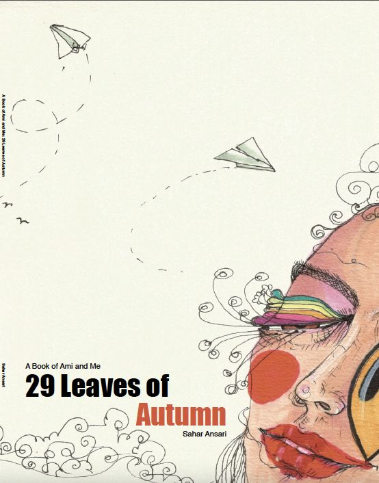 29 Leaves of Autumn by Sahar Ansari