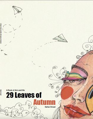 29 Leaves of Autumn by Sahar Ansari