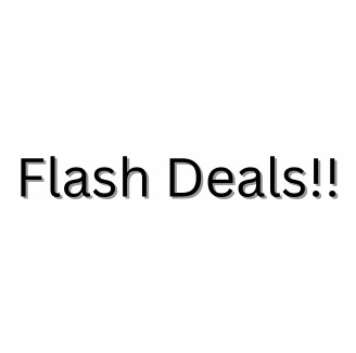 Flash Deals!!