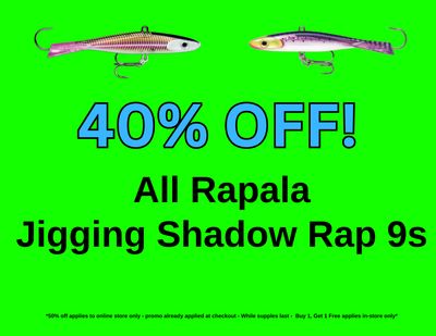 40% Jigging Shadow Rap 9s