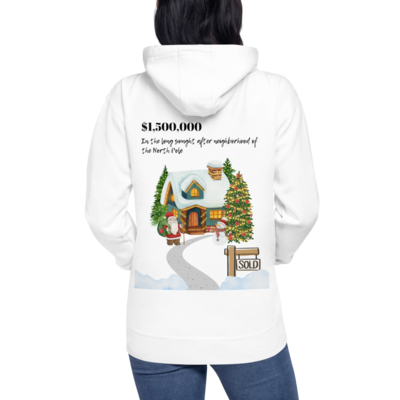 Unisex Double Sided I Sold Santa’s House Hoodie (White)