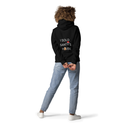 Unisex I Sold Santa’s House Hoodie (Black)